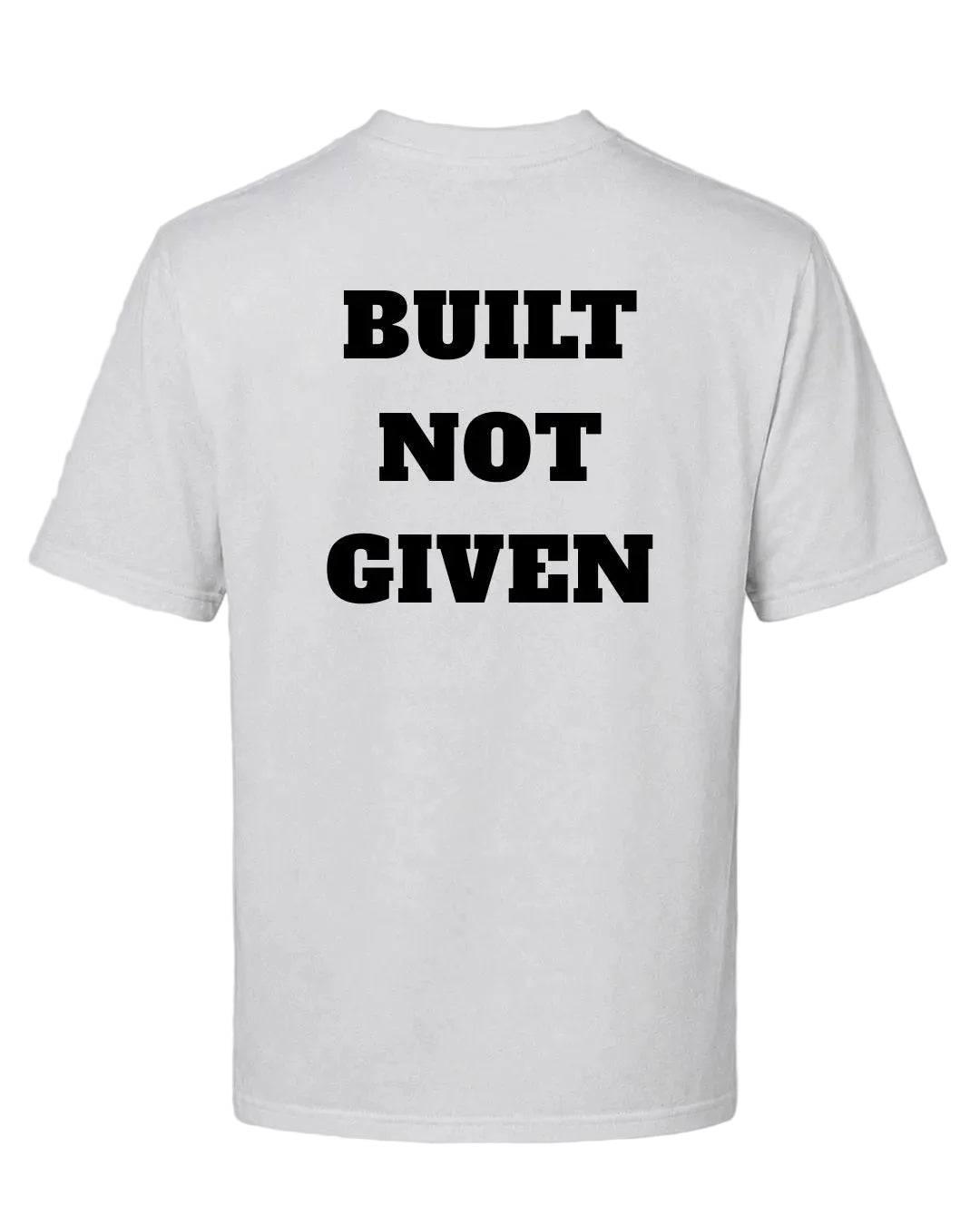 Titan Built Not Given Oversized T-shirt in white by BD WEAR featuring white motivational quote Built Not Given on a grey background