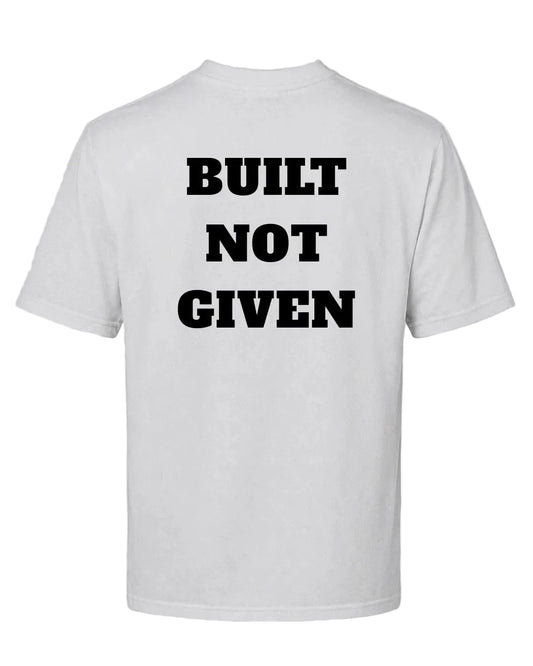 Titan Built Not Given Oversized T-shirt in white by BD WEAR featuring white motivational quote Built Not Given on a grey background