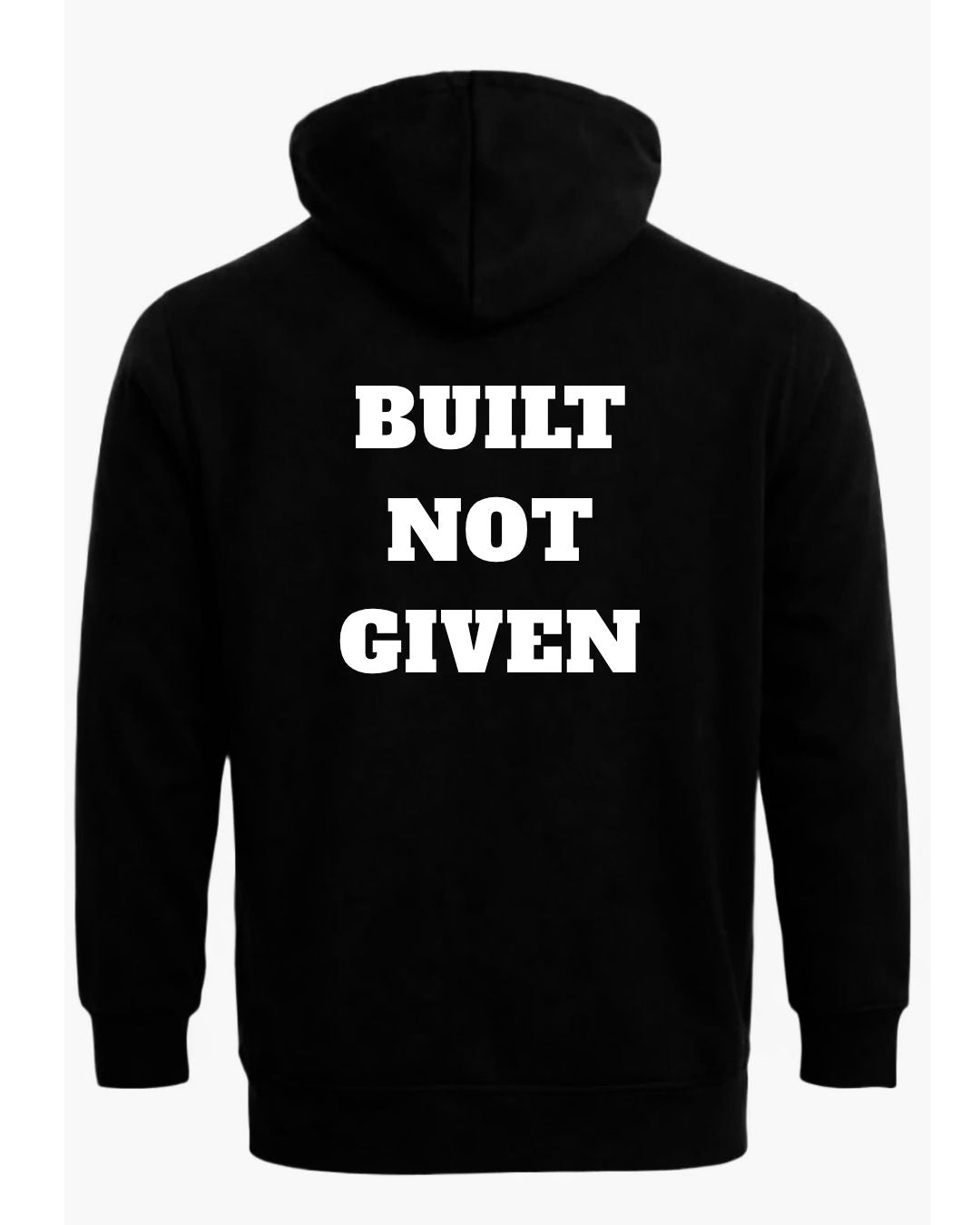 Black Titan Built Not Given hoodie by BD WEAR featuring a front graphic design and comfortable fit.